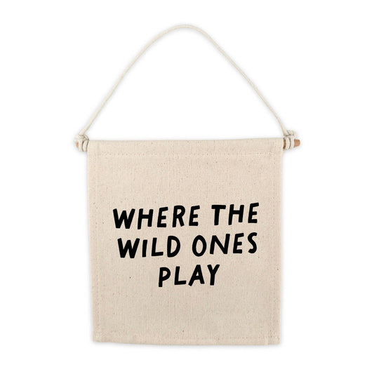 Cherrypick “Where The Wild Ones Play” Canvas Hang Sign