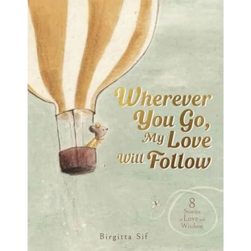 Wherever you go my love will follow Book